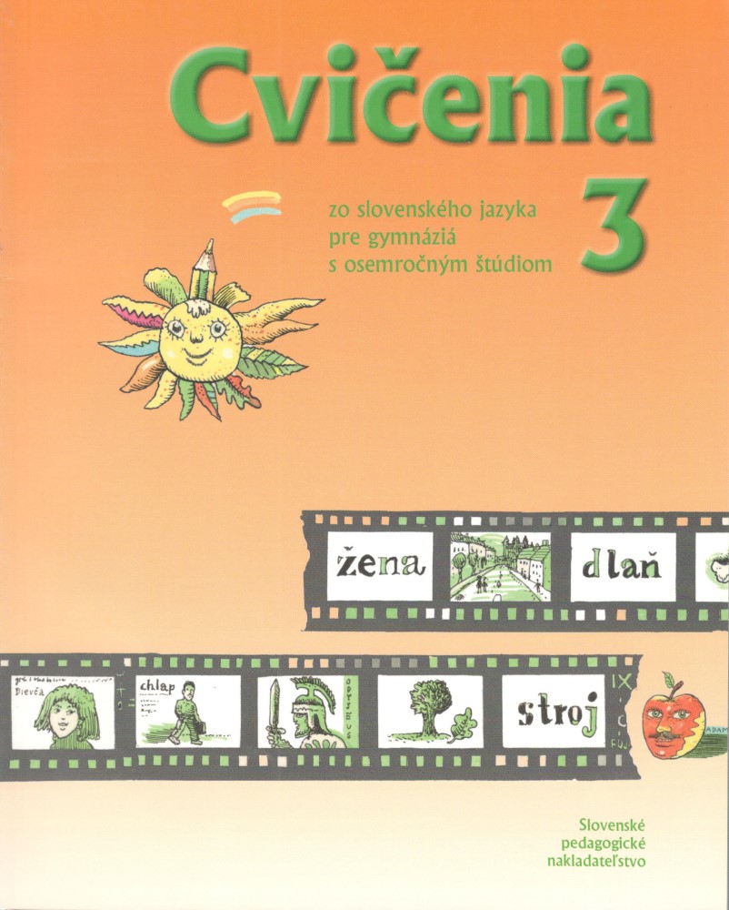 Cvičenia 3 zo slovenského jazyka pre gymnáziá s osemročným štúdiom