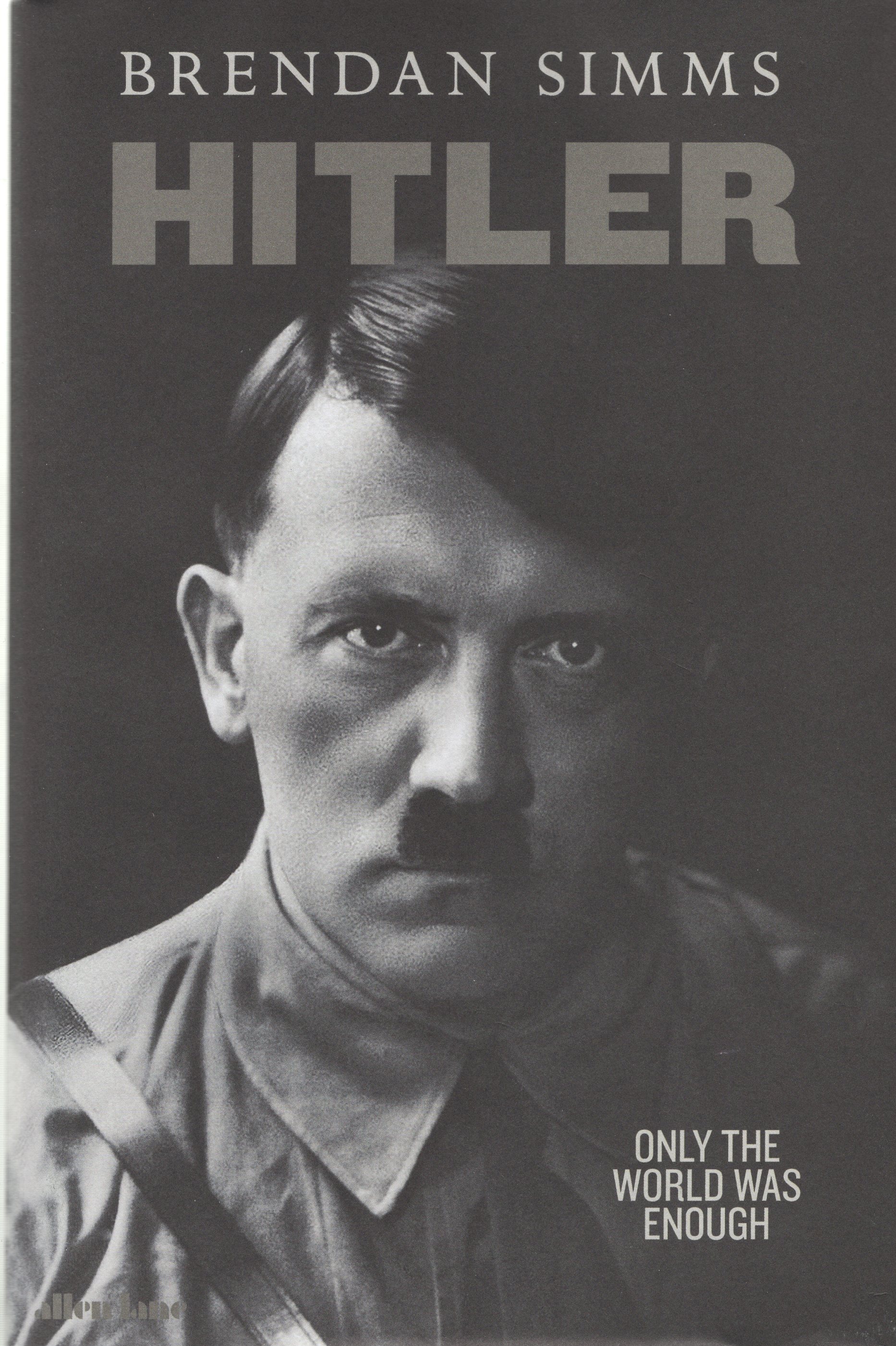 Hitler : Only the World Was Enough