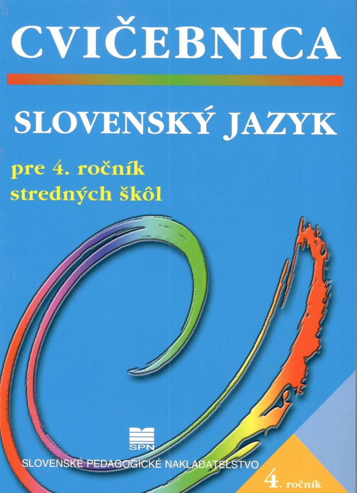 Cvičebnica zo slovenského jazyka pre 4. ročník stredných škôl