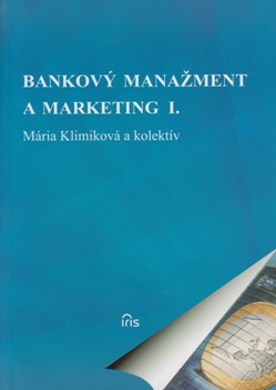 Bankový manažment a marketing I.