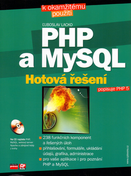 PHP a MySQL Hotová řešení + CD