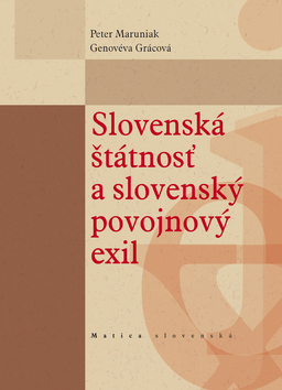 Slovenská štátnosť a slovenský povojnový exil