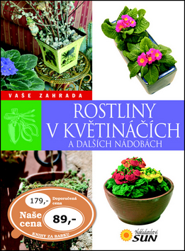 Rostliny v květináčích a dalších nádobách