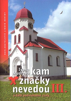 Kam značky nevedou III.