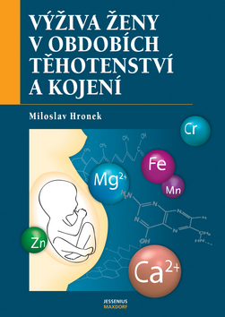 Výživa ženy v období těhotenství a kojení