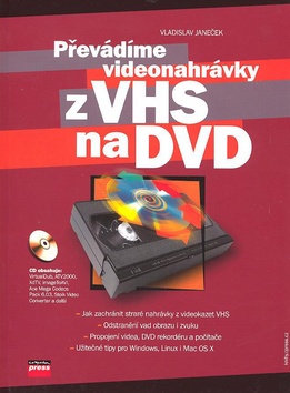Převádíme videonahrávky z VHS na DVD + CD