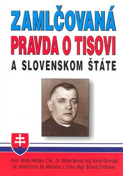 Zamlčovaná pravda o Tisovi a Slovenskom štáte