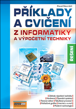 Příklady a cvičení z informatiky Řešení