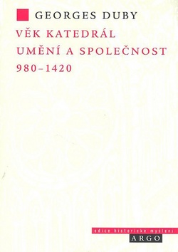 Věk katedrál Umění a společnost 980-1420