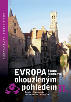 Evropa okouzleným pohledem II.