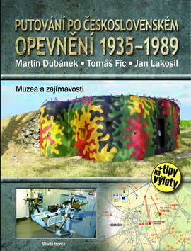 Putování po Československém opevnění 1935 - 1989