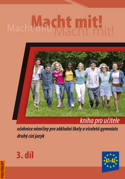 Macht mit! Kniha pro učitele 3. díl
