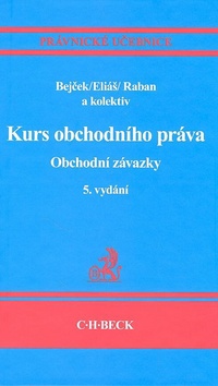 Kurs obchodního práva Obchodní závazky 5. vydání