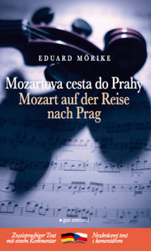 Mozartova cesta do Prahy, Mozart auf der Raise na Prag
