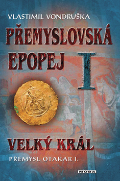 Přemyslovská epopej I
