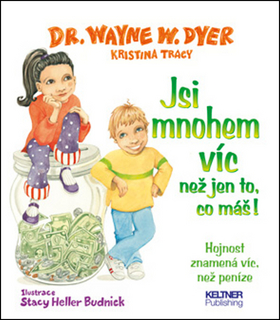 Jsi mnohem víc než jen to, co máš!