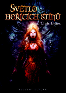 Světlo hořících stínů