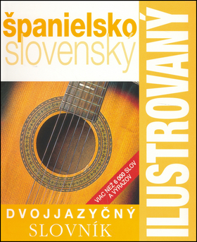 Ilustrovaný dvojjazyčný slovník španielsko slovenský