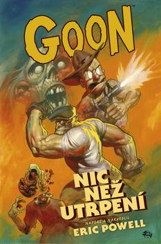 Goon Nic než utrpení