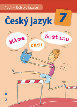 Český jazyk 7  1. díl Učivo o jazyce