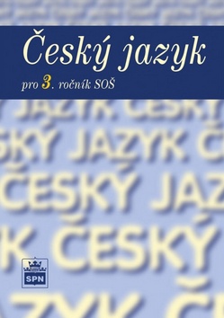 Český jazyk pro 3. ročník středních škol