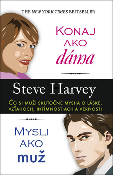 Konaj ako dáma, mysli ako muž