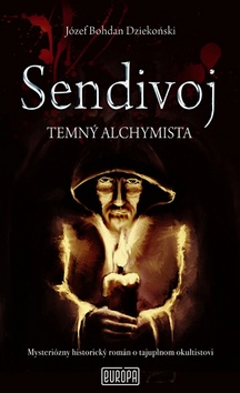 Sendivoj Temný alchymista