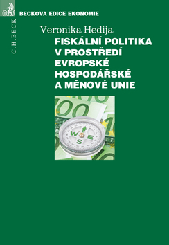 Fiskální politika v prostředí Evropské hospodářské a měnové unie