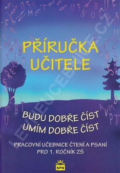 Příručka učitele Budu dobře číst Umím dobře číst