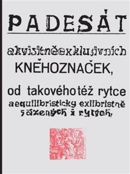 Padesát akvisitněexklusivních kněhoznaček,