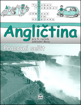 Angličtina pro 5. ročník základní školy Pracovní sešit