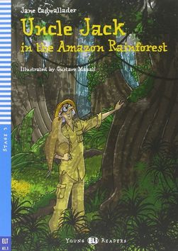 Uncle Jack and the Amazon Rainforest