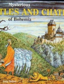 Mysterious Castles and Chateaus of Bohemia