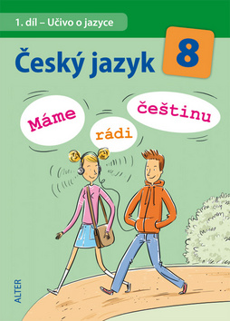 Český jazyk 8  Máme rádi češtinu