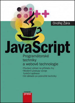JavaScript Programátorské techniky a webové technologie
