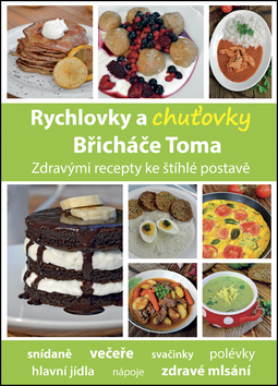 Rychlovky a chuťovky Břicháče Toma