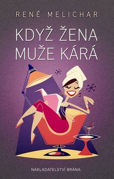 Když žena muže kárá