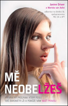 Mě neobelžeš