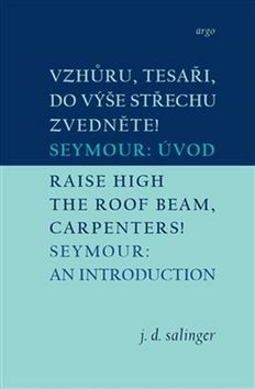 Vzhůru, tesaři, do výše střechu zvedněte!/Raise High the Roof Beam, Carpenters!