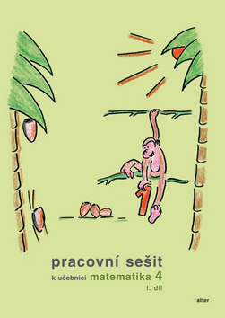 Pracovní sešit k učebnici matematika 4,  I. díl