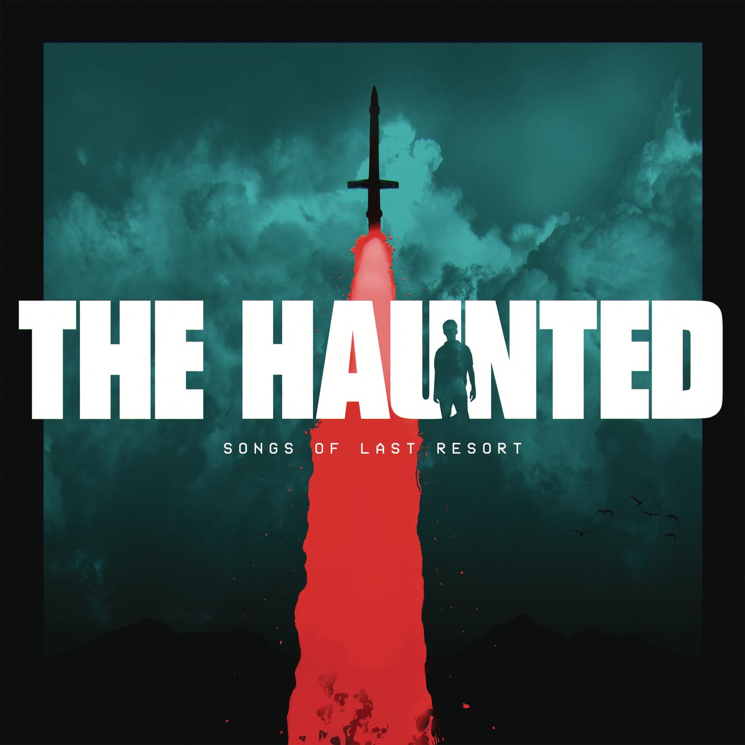 The Haunted:  Songs Of Last Resort