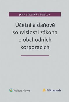 Účetní a daňové souvislosti zákona o obchodních korporacích.