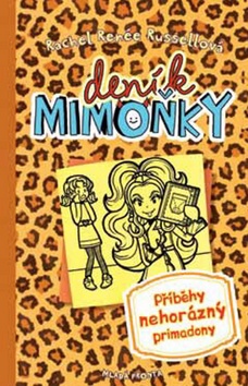 Deník mimoňky Příběhy nehorázný primadony