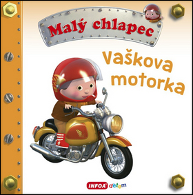 Malý chlapec Vaškova motorka