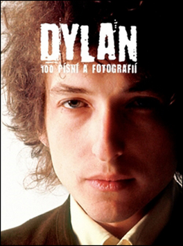 Dylan 100 písní a fotografií