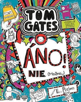 Tom Gates Áno! Nie. (Možno) - Séria Tom Gates 8. diel