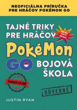 Tajné triky pre hráčov Pokémon GO Bojová škola