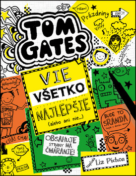 Tom Gates vie všetko najlepšie (alebo ani nie) - Séria Tom Gates 10. diel