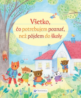 Všetko, čo potrebujem poznať, než pôjdem do školy