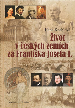 Život v českých zemích za Františka Josefa I.